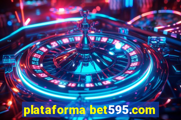 plataforma bet595.com